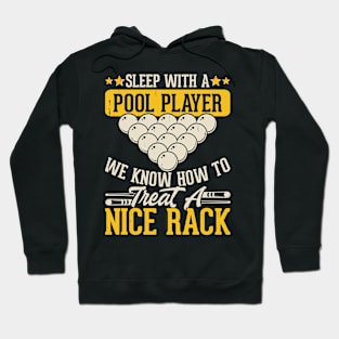 Sleep With a Pool Player We Know How To Treat a Nice Back T shirt For Women Hoodie